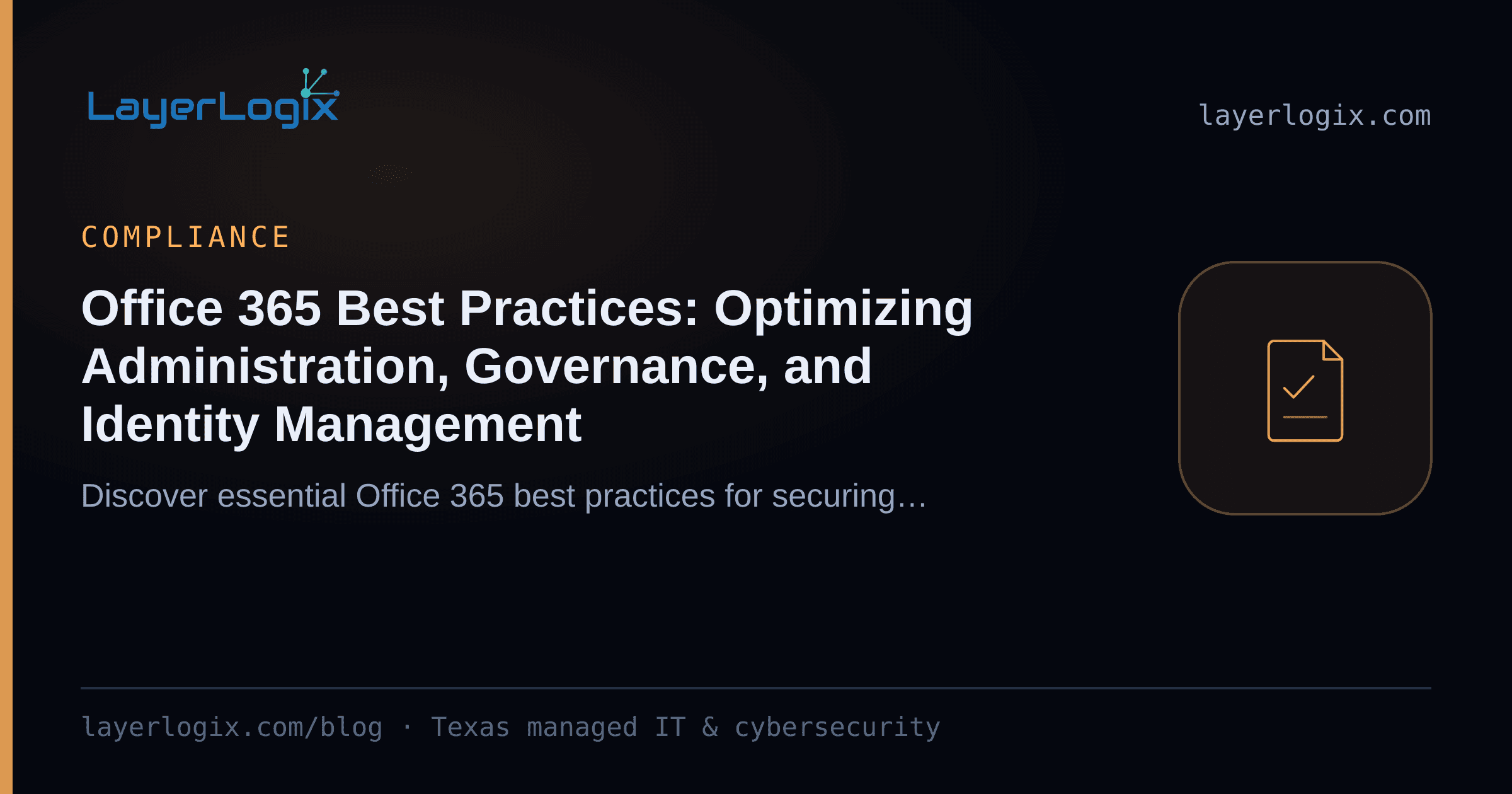 Office 365 Best Practices: Optimizing Administration, Governance, and Identity Management — Compliance article cover card from LayerLogix, with a compliance checklist icon